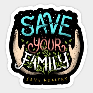 save your family Sticker